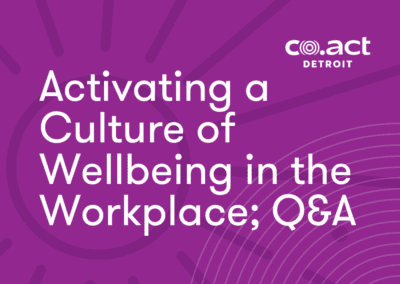 Activating a Culture of Wellbeing in the Workplace: Q&A