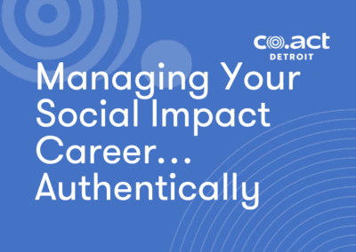 Managing Your Social Impact Career… Authentically