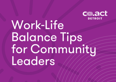 Work-Life Balance Tips for Community Leaders
